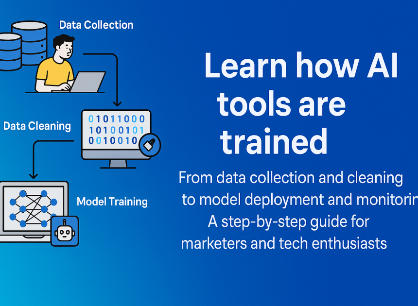 How AI Tools Are Trained From Data to Deployment  